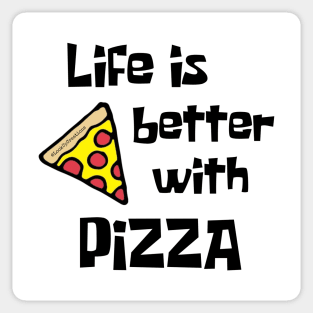 Life Is Better With Pizza Sticker